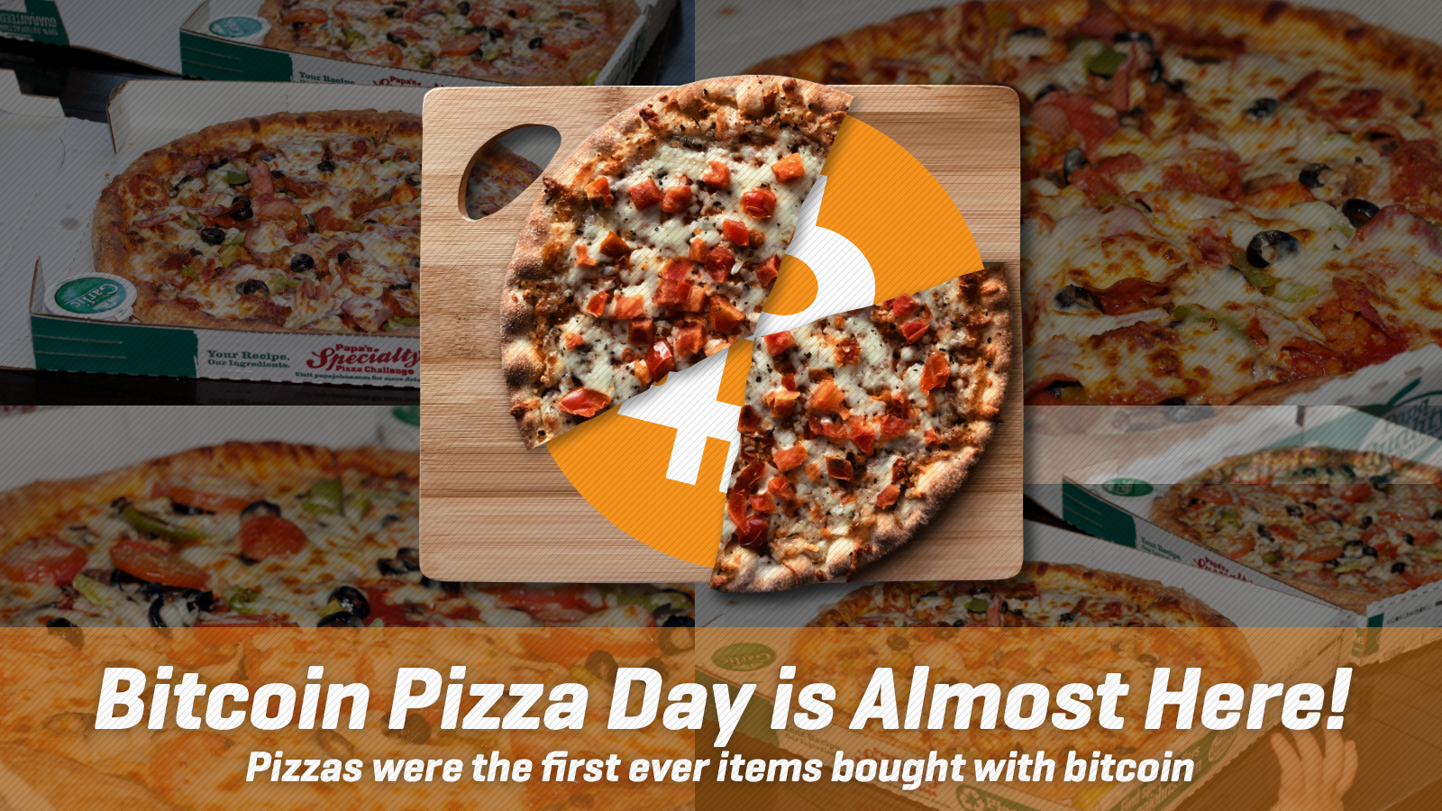 Bitcoin Pizza Day is Almost Here!