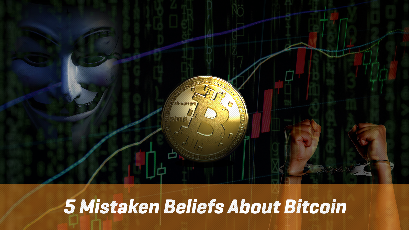 5 Mistaken Beliefs About Bitcoin