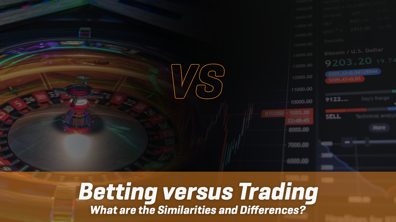 Betting versus Trading: What are the Similarities and Differences?